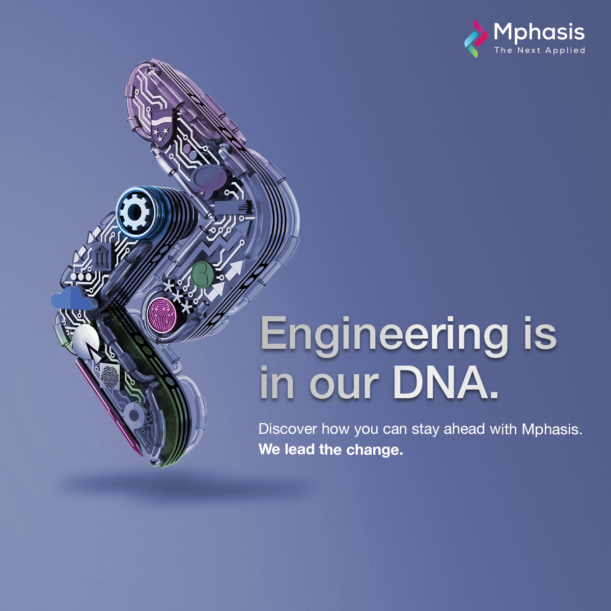 Vega Digital Awards Winner - Engineering is in our DNA Campaign , Brand: Mphasis | Agency: Gutenberg